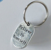 Load image into Gallery viewer, Believe in Yourself Key Chain
