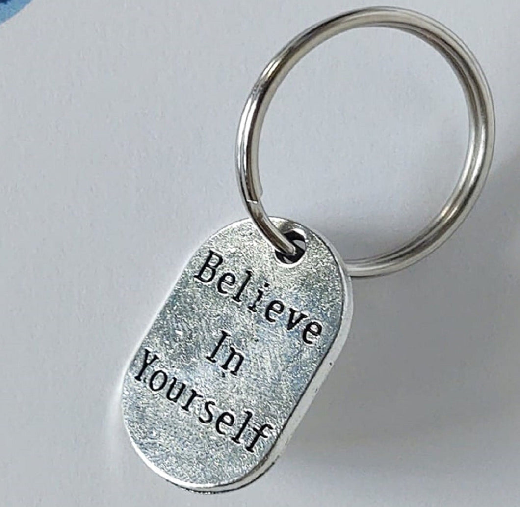 Believe in Yourself Key Chain